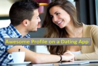 How to Create a Dating Profile That Feels Authentic and Engaging