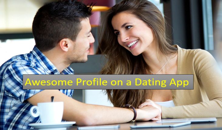 How to Create a Dating Profile That Feels Authentic and Engaging